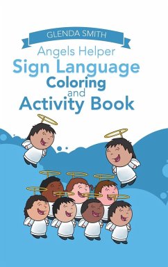 Angels Helper Sign Language Coloring and Activity Book - Smith, Glenda