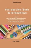 Pour Que Vive l'Ecole de la Republique: Livre V