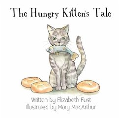 The Hungry Kitten's Tale - Fust, Elizabeth