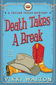 Death Takes A Break (Large Print) - Walton, Vikki