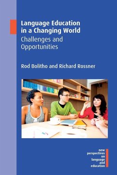 Language Education in a Changing World - Bolitho, Rod; Rossner, Richard