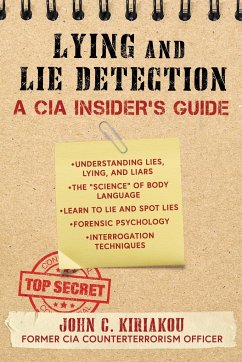 Lying and Lie Detection - Kiriakou, John