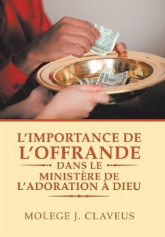 Cover L'Importance De L'Offrande Dans Le Ministère De L'Adoration À Dieu
