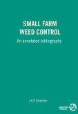 Small Farm Weed Control: An Annotated Bibliography