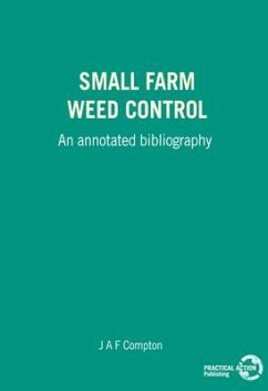 Small Farm Weed Control: An Annotated Bibliography - Compton, J. a. F.