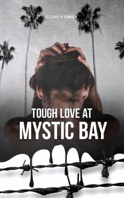 Tough Love at Mystic Bay - Sowden, Elizabeth