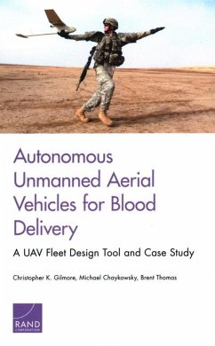 Autonomous Unmanned Aerial Vehicles for Blood Delivery: A UAV Fleet Design Tool and Case Study - Gilmore, Christopher K.; Chaykowsky, Michael; Thomas, Brent