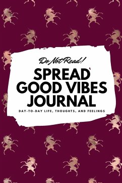 Cover Do Not Read! Spread Good Vibes Journal