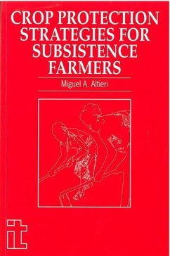 Crop Protection Strategies for Subsistence Farmers - Altieri, Miguel A.