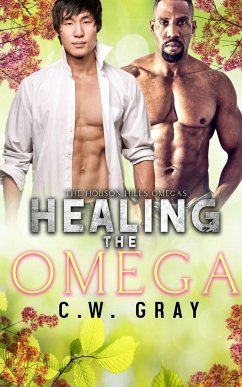 Healing the Omega - Gray, C. W.