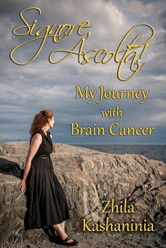 Signore, Ascolta! My Journey with Brain Cancer - Kashaninia, Zhila