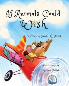 If Animals Could Wish - Flores, Sarah M.