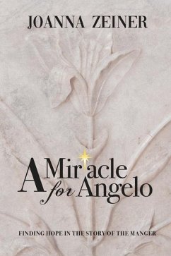 A Miracle for Angelo - Zeiner, Joanna