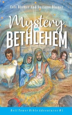 Mystery In Bethlehem - Blumer, Susanne; Blumer, Cole