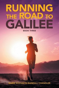 Running the Road to Galilee - Chandler, Marie Elizabeth Randall