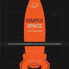 Simply Space: A Cool Book About Space - Owen, Tommy D.