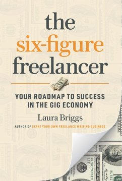 The Six-Figure Freelancer - Briggs, Laura
