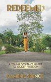 Redeemed: A Young Woman's Guide to Godly Freedom