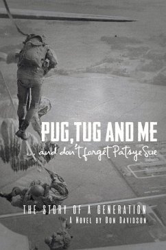 Pug, Tug and Me: ...and Don't Forget Patsye Sue Volume 1 - Davidson, Don
