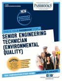 Senior Engineering Technician (Environmental Quality) (C-3238): Passbooks Study Guide Volume 3238