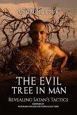 The Evil Tree in Man: Revealing Satan's Tactics
