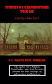 Stories My Grandmother Told Me: Vada Frye Tales - Part 2