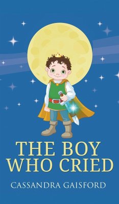 The Boy Who Cried - Gaisford, Cassandra