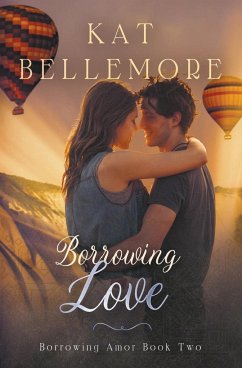 Borrowing Love - Bellemore, Kat