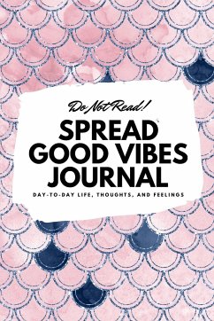 Do Not Read! Spread Good Vibes Journal - Blake, Sheba