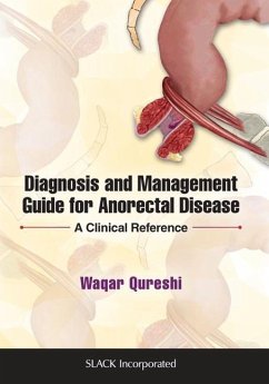 Diagnosis and Management Guide for Anorectal Disease - Qureshi, Waqar