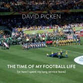 The Time of My Football Life: (Or how I spent my long service leave)