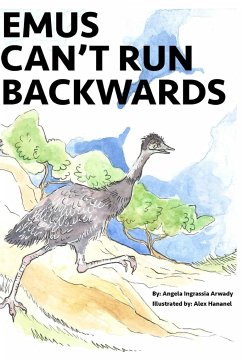 Emus Can't Run Backwards - Arwady, Angela Ingrassia