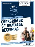 Coordinator of Drainage Designing (C-3124): Passbooks Study Guide Volume 3124