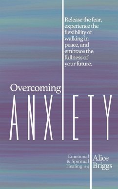 Overcoming Anxiety - Briggs, Alice