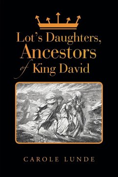 Lot's Daughters, Ancestors of King David - Lunde, Carole