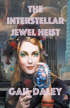 The Interstellar Jewel Heist - Daley, Gail