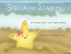 Stella the Starfish - Rawls, Shaun; Moran, Sarah