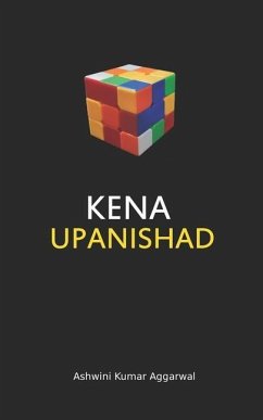 Kena Upanishad: Essence and Sanskrit Grammar - Aggarwal, Ashwini Kumar