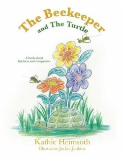 The Beekeeper and The Turtle - Heimsoth, Kathie