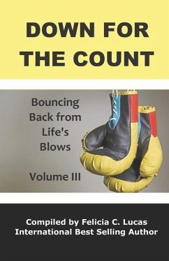 Down for the Count: Bouncing Back from Life's Blows - Moore, Tina; Lyons, Anna; Horne, Pamela