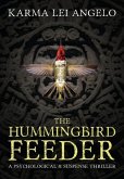 The Hummingbird Feeder: a psychological thriller