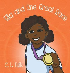 Ella and One Great Race - Fails, C. L.