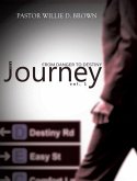The Journey Vol. 1: From Danger to Destiny
