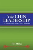 The Chin Leadership: The Best Leadership Practice for the Chin People