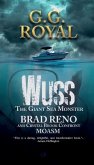 Wuss the Giant Sea Monster: Brad Reno and Crystal Brook Confront MOASM