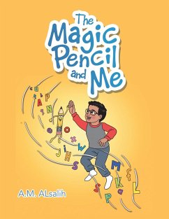 The Magic Pencil and Me - Alsalih, A. M.