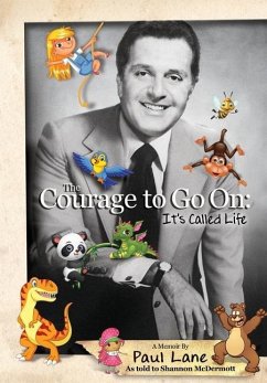 The Courage to Go On: It's Called Life - Lane, Paul