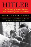 Hitler: The Memoir of a Nazi Insider Who Turned Against the Führer