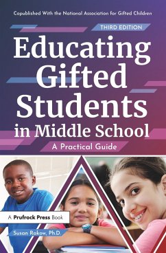 Educating Gifted Students in Middle School - Rakow, Susan