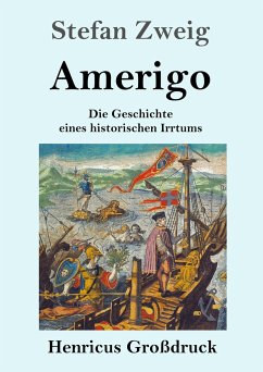 Amerigo (Großdruck) - Zweig, Stefan